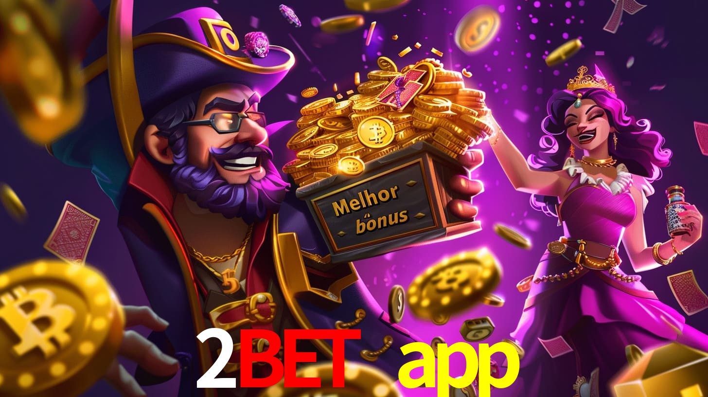 2bet app Bônus exclusivos
